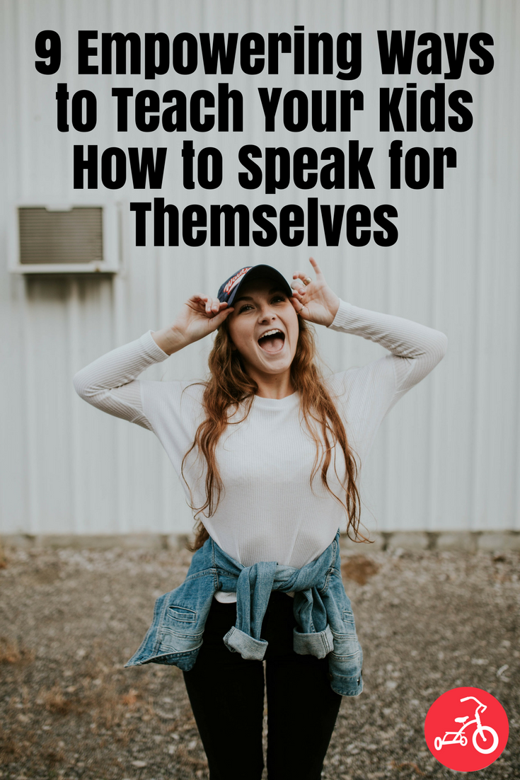 teach kids how to speak for themselves