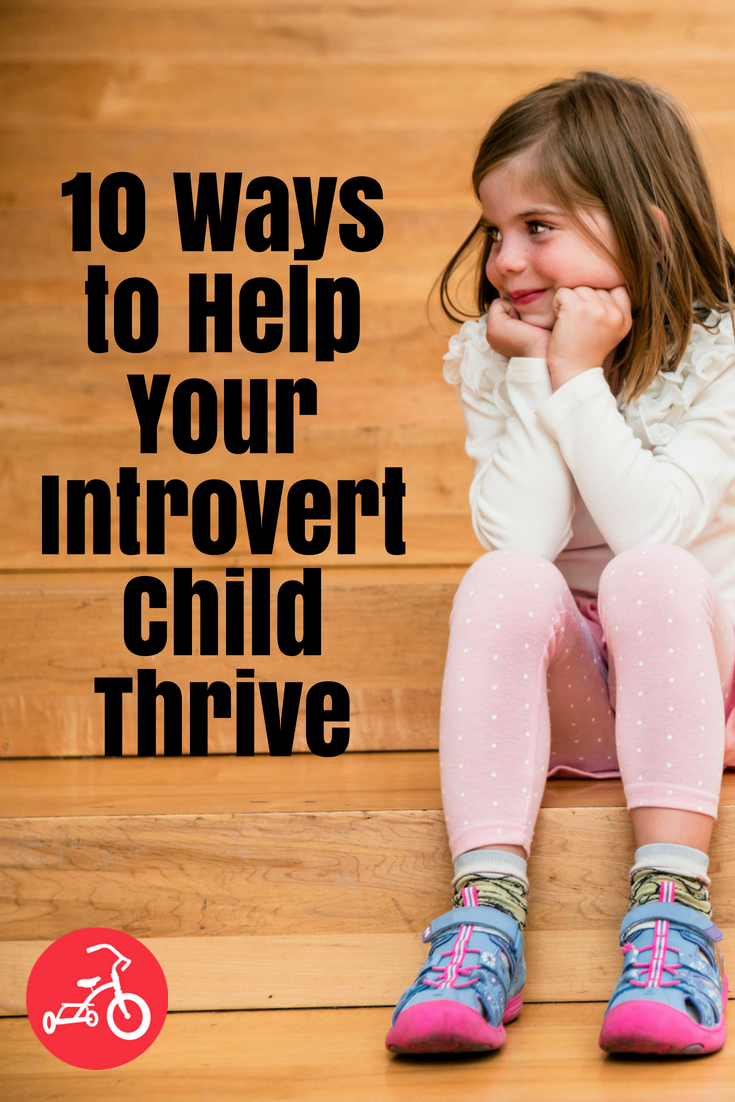 10 Ways to Help Your Introvert Child Thrive