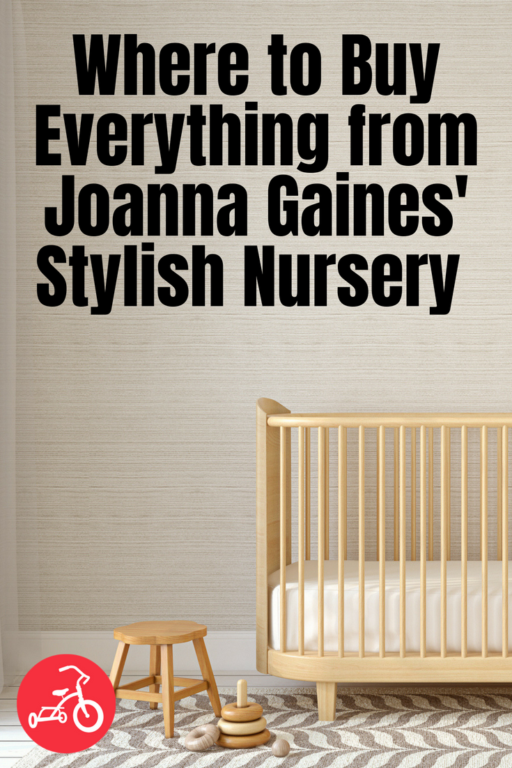 Where to Buy Everything from Joanna Gaines' Stylish Nursery for Her Son, Crew