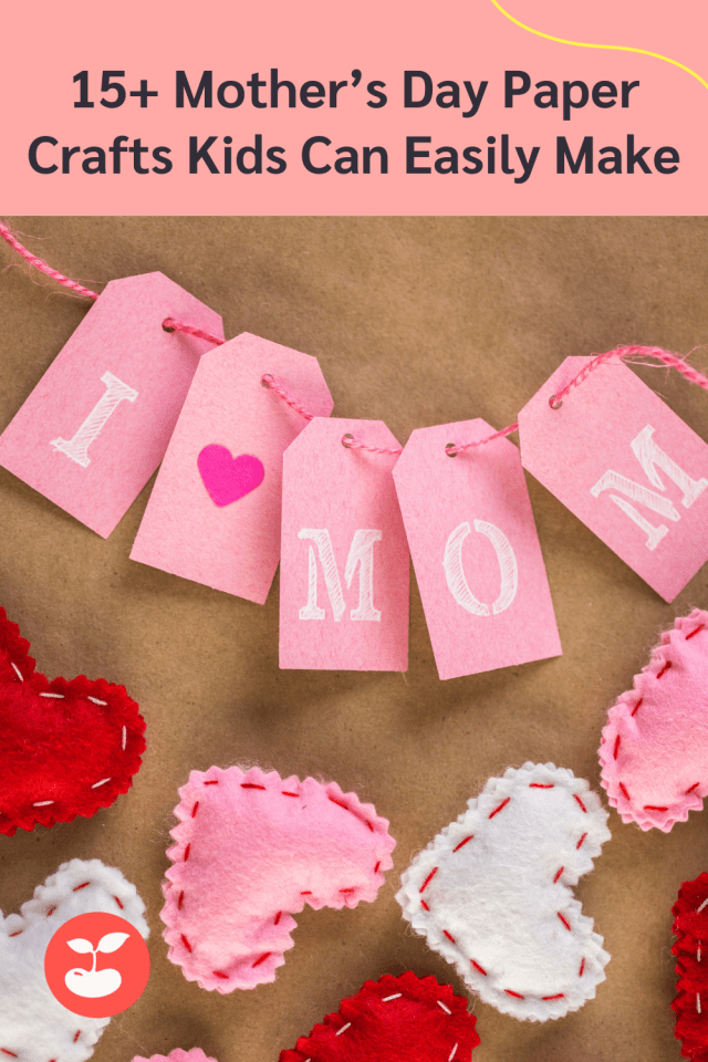 15 Preschool Mother's Day Crafts
