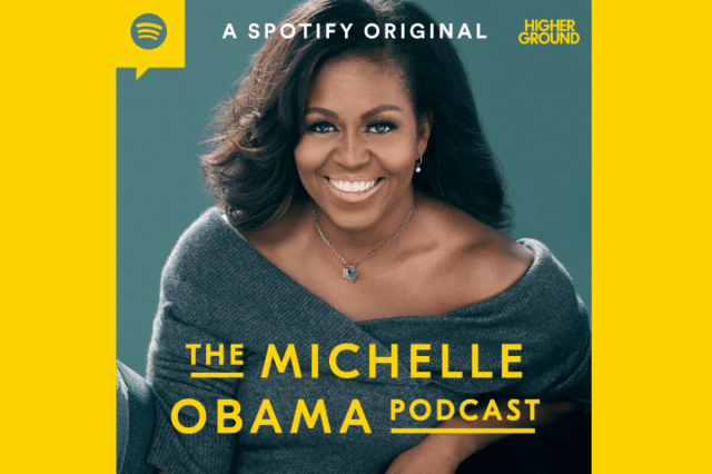 Spotify and Higher Ground Productions Announce “The Michelle Obama Podcast”