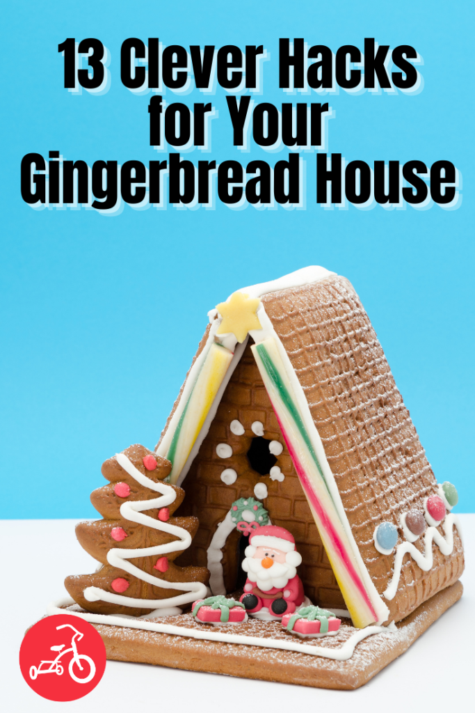 13 Clever Hacks for Your Gingerbread House