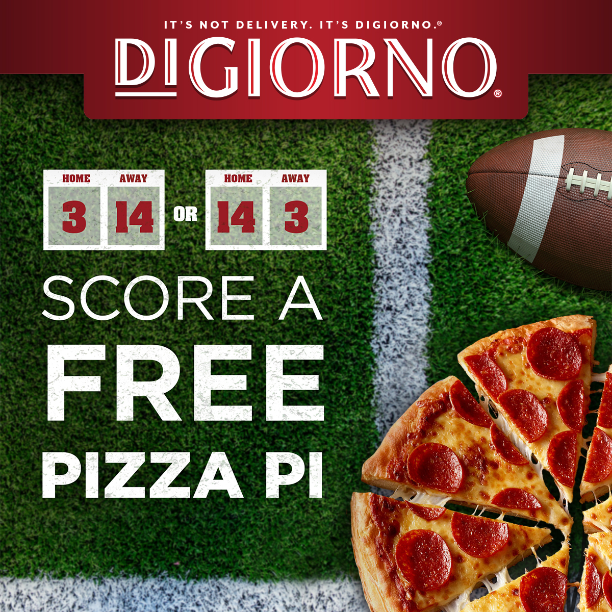 It's Not Delivery, It's Free DiGiorno Pizza During the Super Bowl