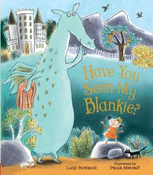 best bedtime stories have you seen my blankie