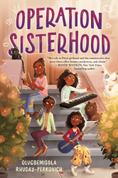 Operation Sisterhood is a chapter book