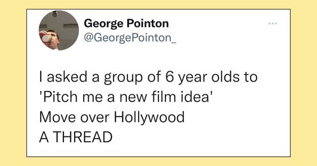 6-year-olds Pitch Their Movie Ideas & it’s Comedy Gold