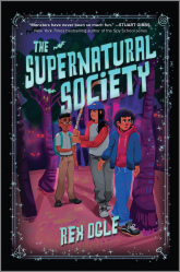 The Supernatural Society is a chapter book for kids.