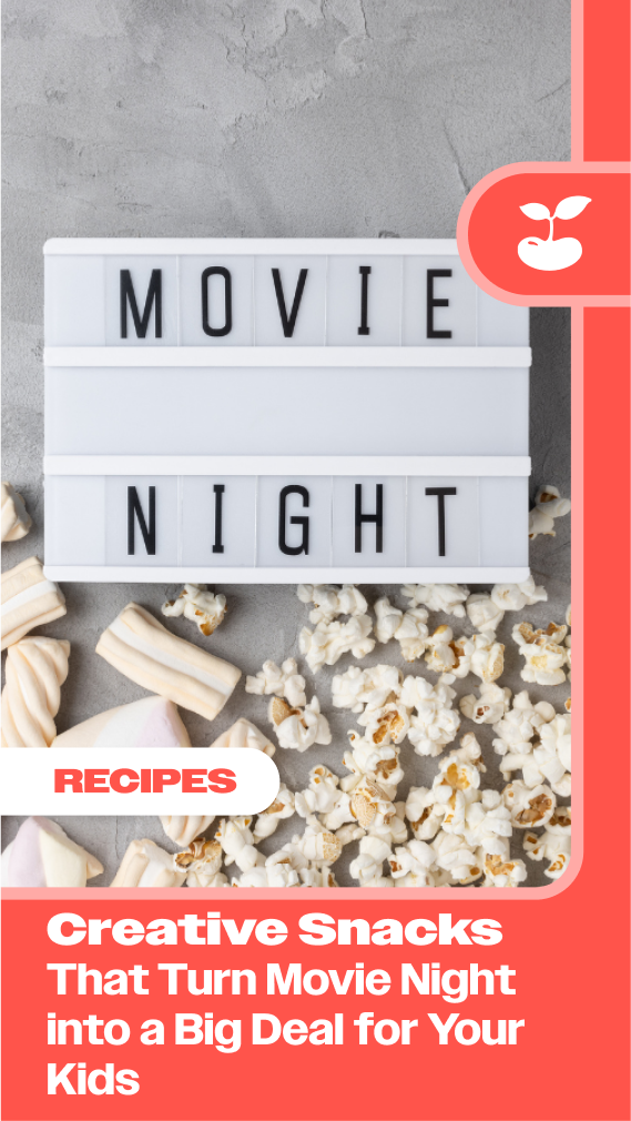 Creative Snacks That Turn Movie Night into a Big Deal for Your Kids