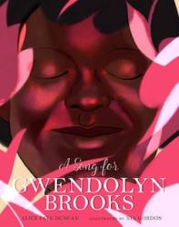 A Song for Gwendolyn Brooks is a great women's history book