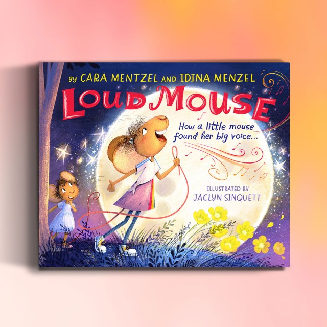 Sisters Idina Menzel & Cara Mentzel Encourage Kids to Find Their Voice in New Book ‘Loud Mouse’