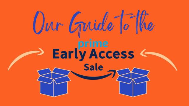 Our Guide to the Amazon Prime Early Access Sale