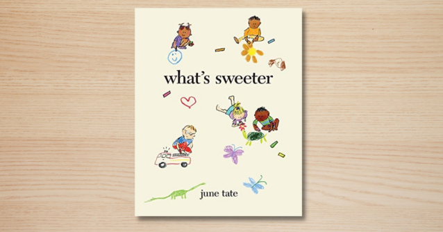 ‘What’s Sweeter’ Is the Latest Book Giving Both Parents & Kids a Moment of Pause