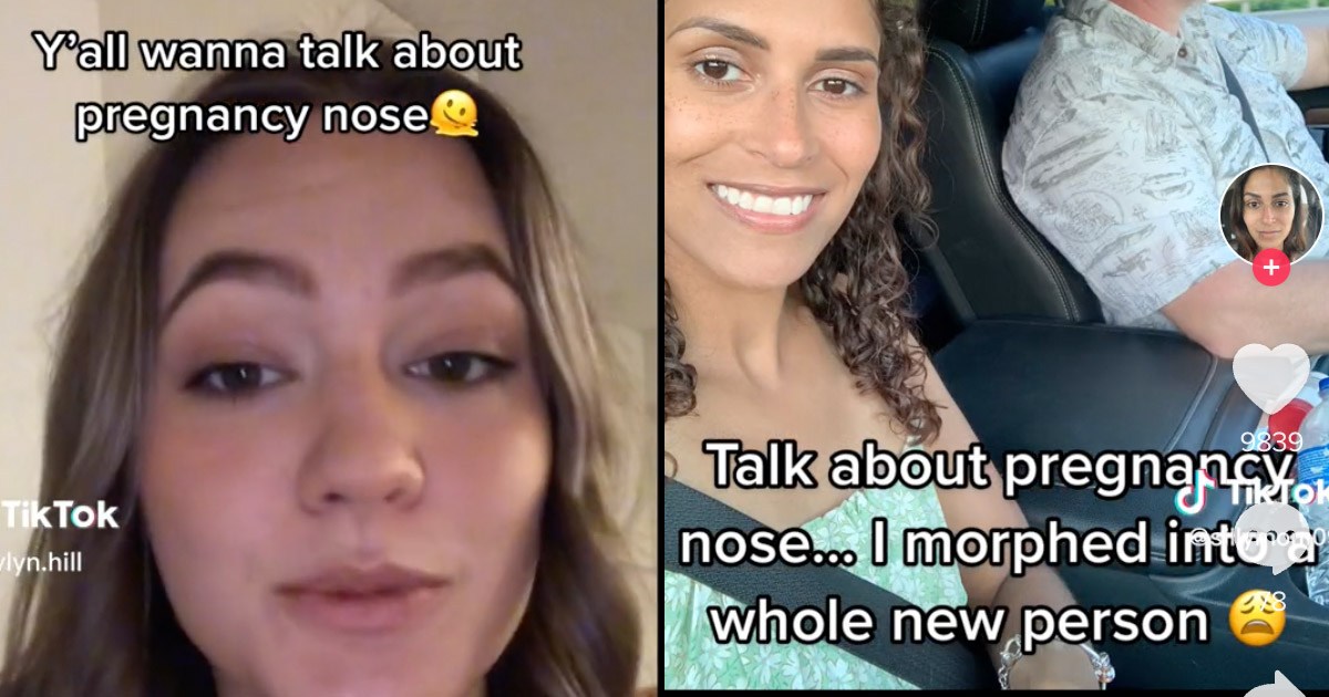 Pregnancy Nose Is Trending On TikTok and It s Actually A Thing Pregnancy Nose Is Trending On TikTok and It s Actually A Thing