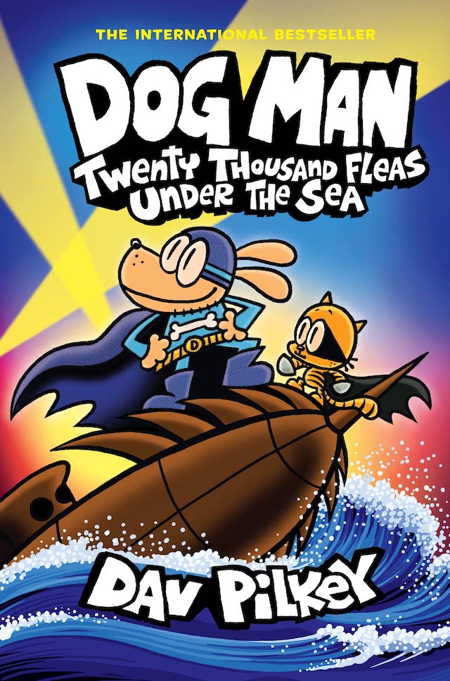 Dog Man: Twenty Thousand Fleas Under the Sea is one of the best new children's books of 2023