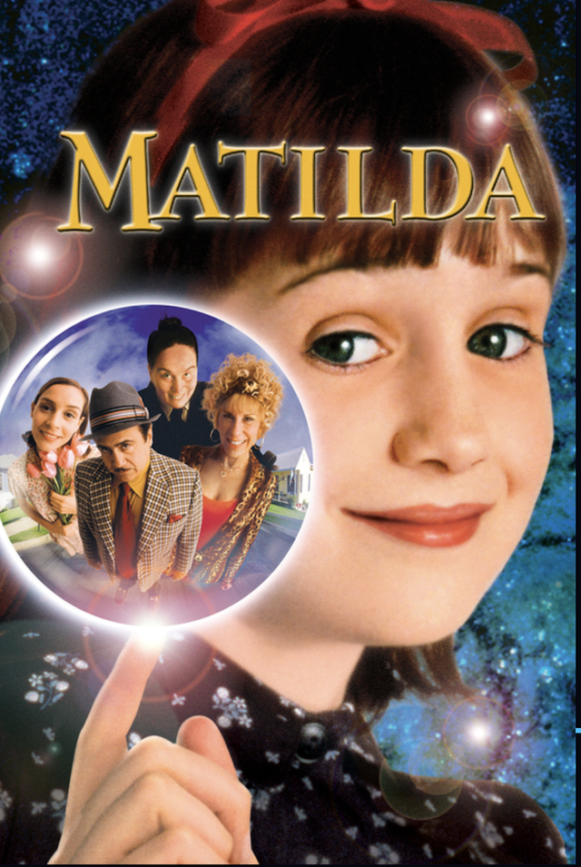 Matilda is a family movie with a strong female character
