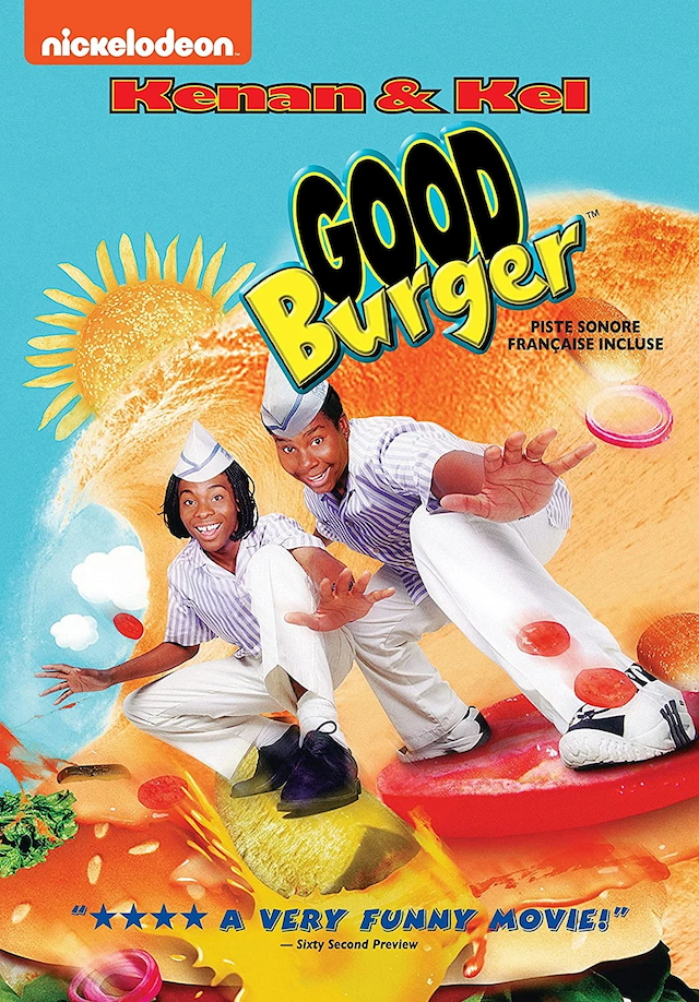 Good Burger is a 90s kids movie