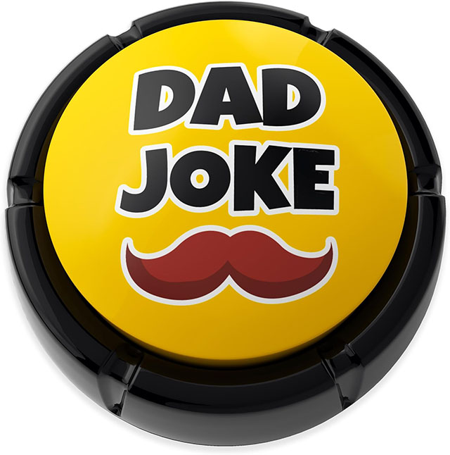 A dad joke button is one of the best stocking stuffers for adults